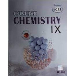 Concise Chemistry ICSE Board- 9